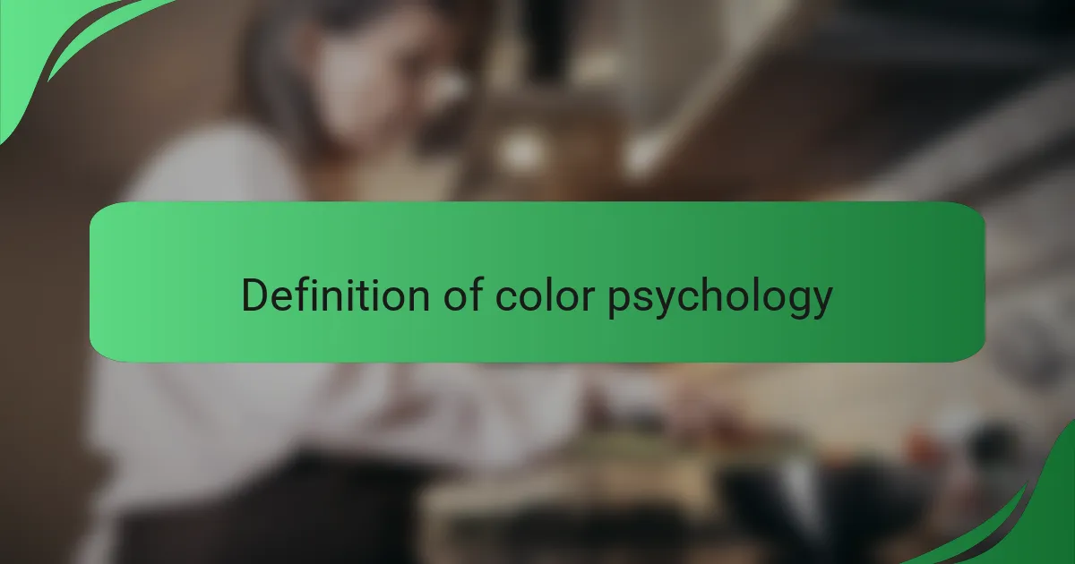 Definition of color psychology