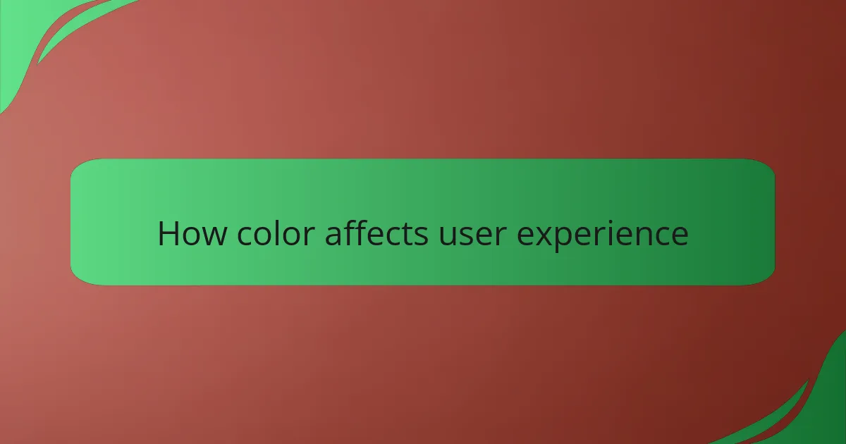 How color affects user experience