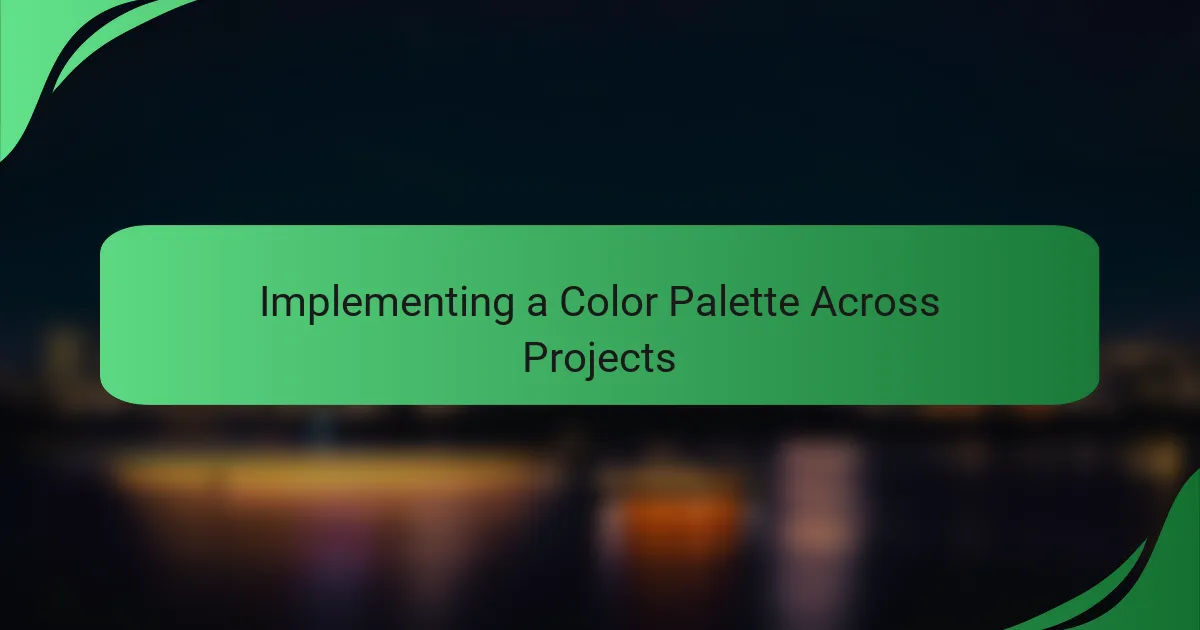 Implementing a Color Palette Across Projects