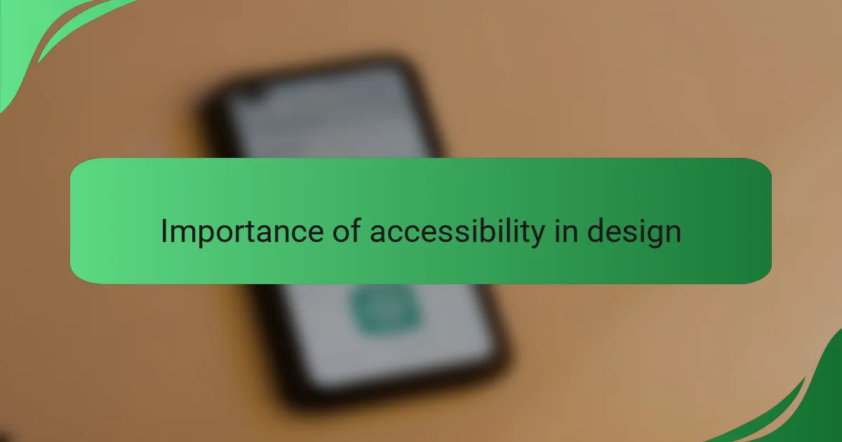 Importance of Accessibility in Design