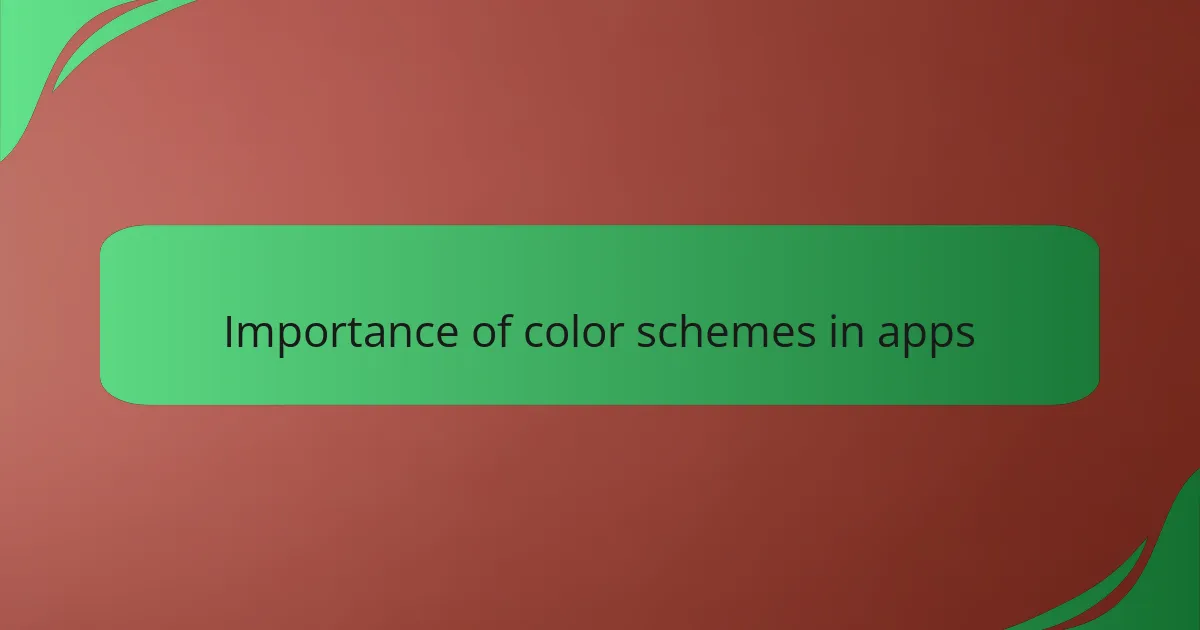 Importance of color schemes in apps