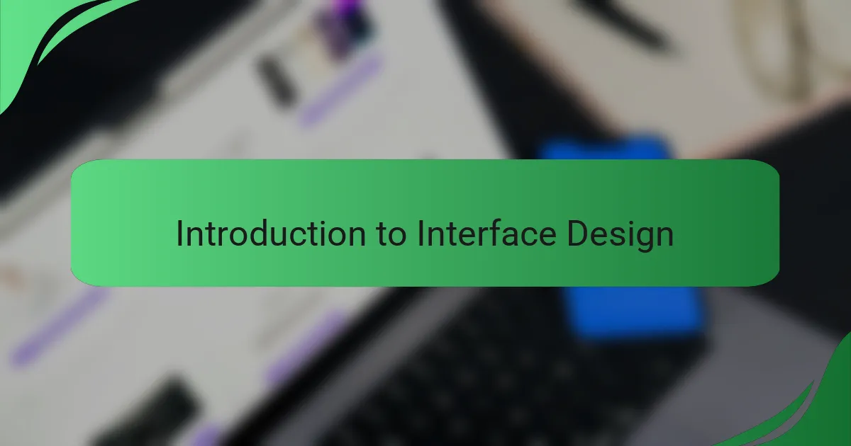 Introduction to Interface Design