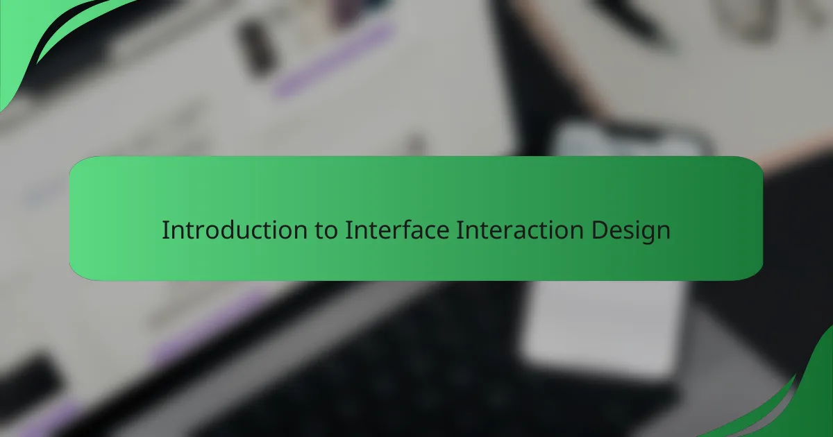 Introduction to Interface Interaction Design