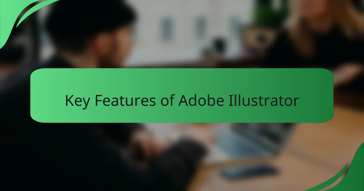 Key Features of Adobe Illustrator