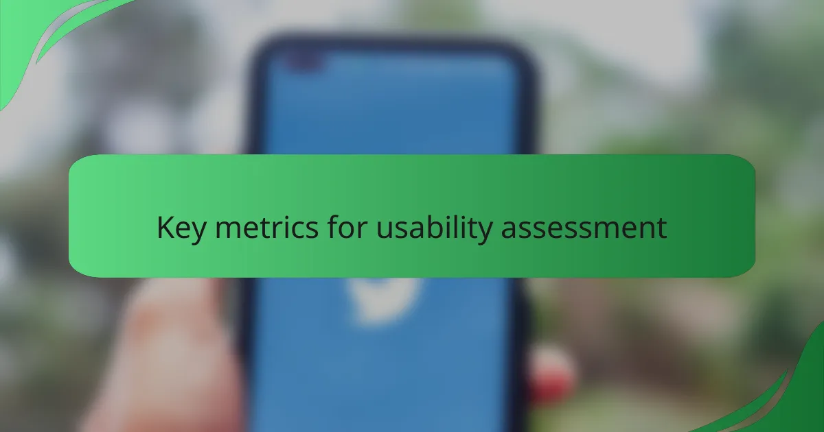 Key metrics for usability assessment