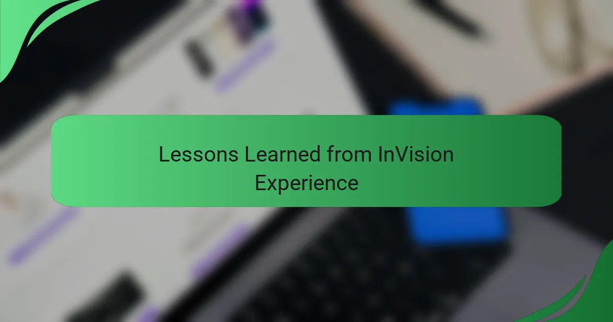 Lessons Learned from InVision Experience