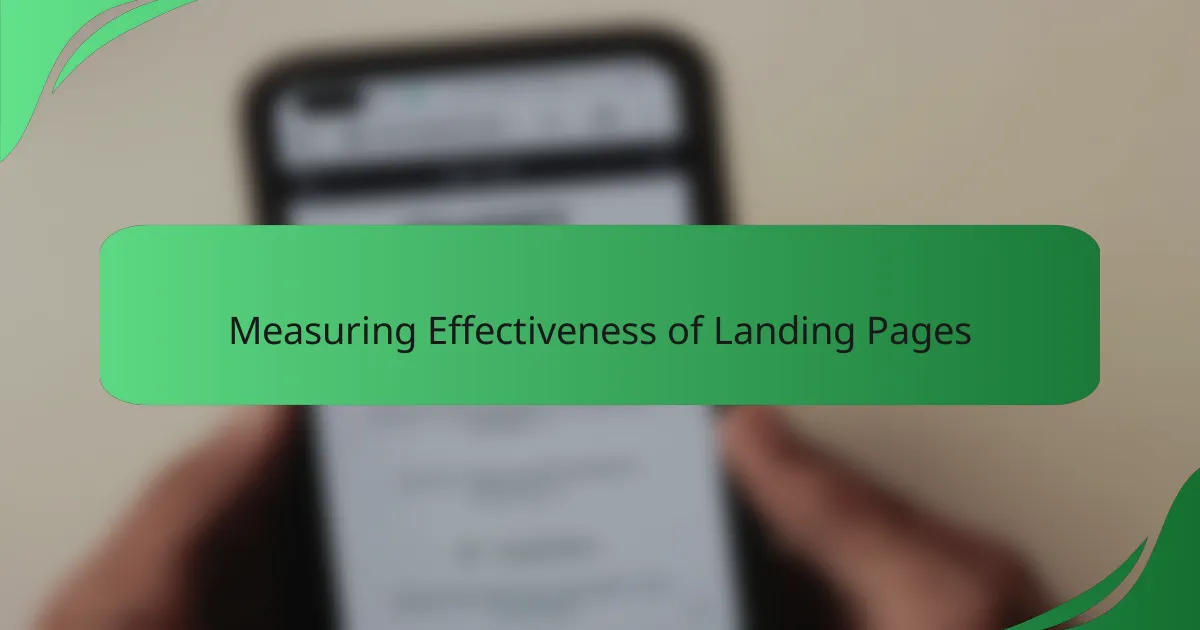 Measuring Effectiveness of Landing Pages