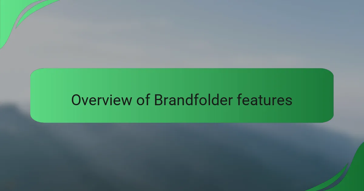 Overview of Brandfolder features