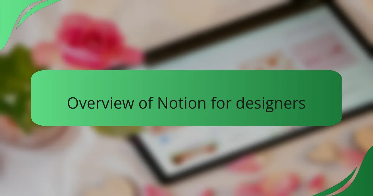 Overview of Notion for designers