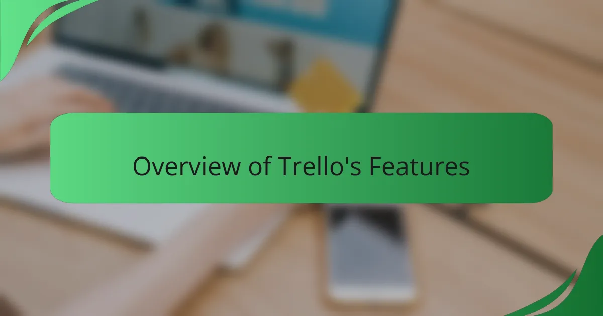 Overview of Trello's Features