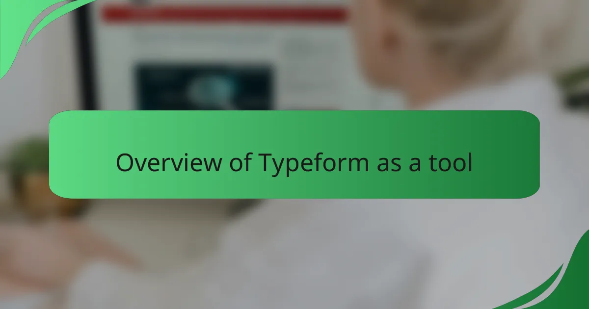 Overview of Typeform as a tool