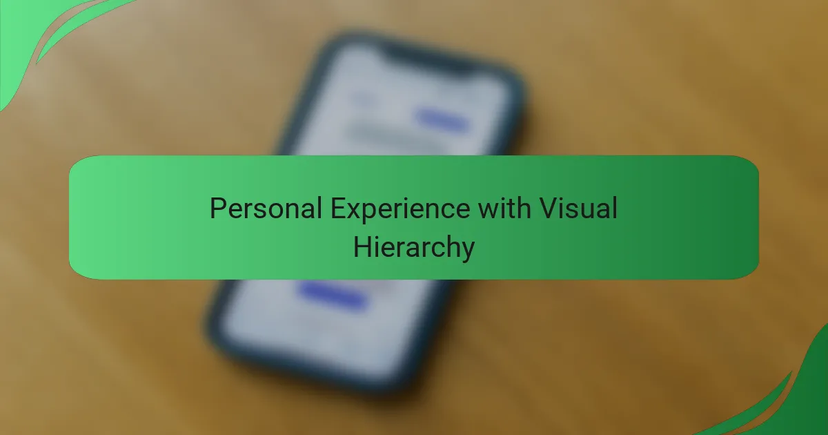 Personal Experience with Visual Hierarchy