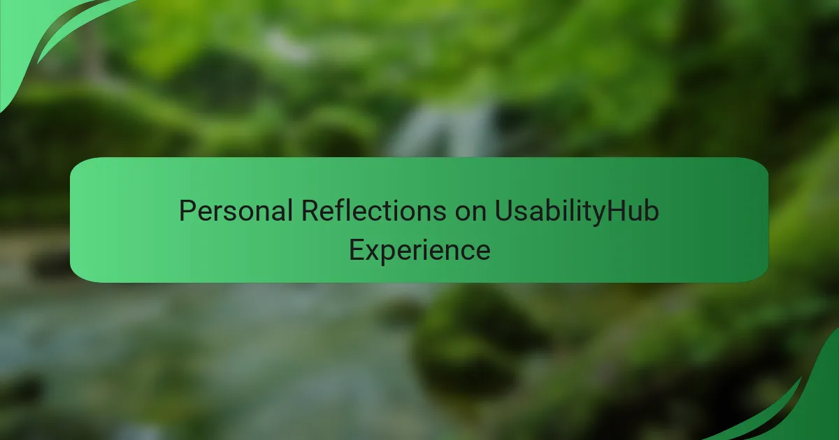 Personal Reflections on UsabilityHub Experience