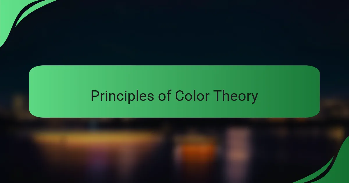 Principles of Color Theory