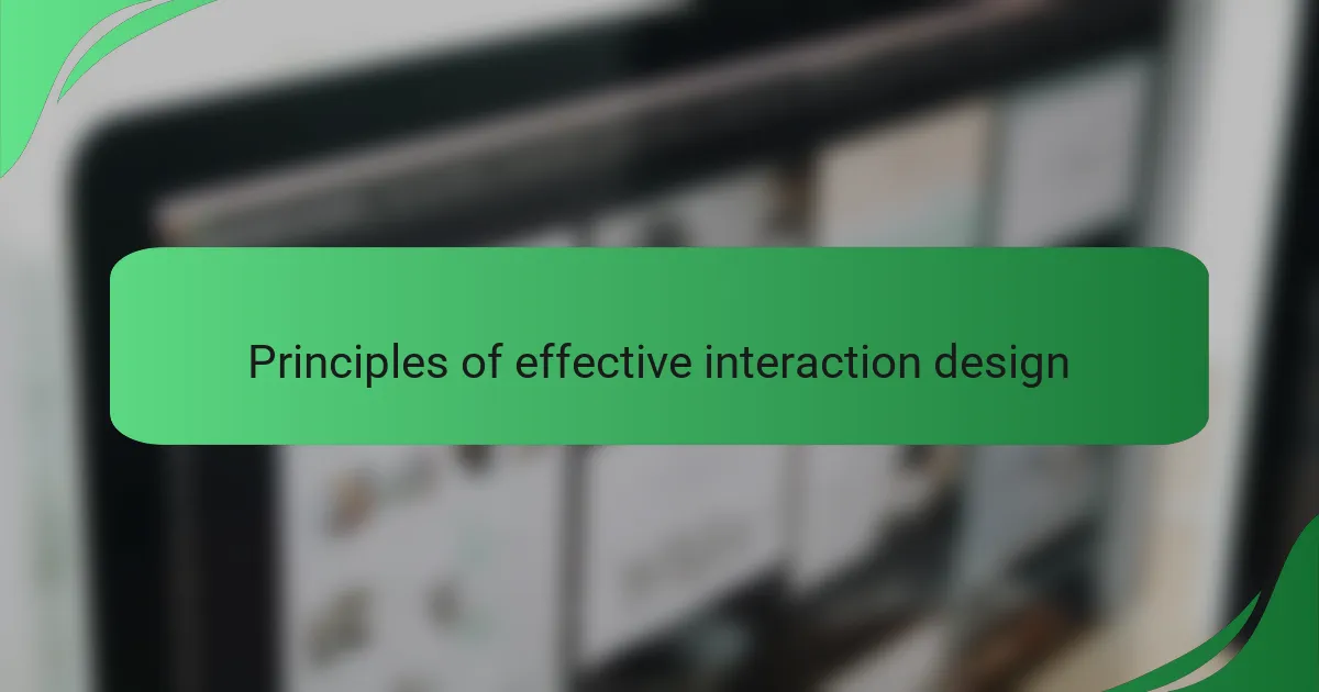 Principles of effective interaction design