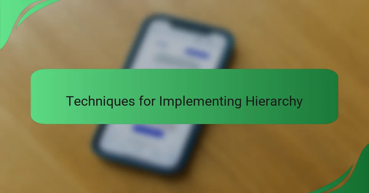 Techniques for Implementing Hierarchy