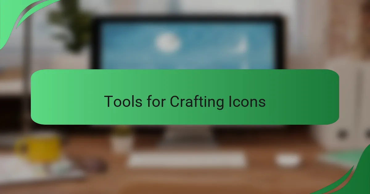 Tools for Crafting Icons